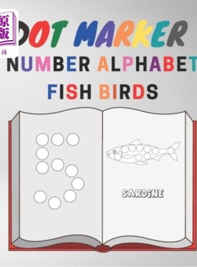 海外直订Dot Marker Number Alphabet Fish Birds: Coloring Book for kids lerning 点标记数字字母鱼鸟:儿童学习填色书
