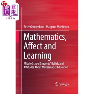 数学 中学生对 Learning Students Beliefs School and Middle 情感与学习 海外直订Mathematics Attitudes Affect
