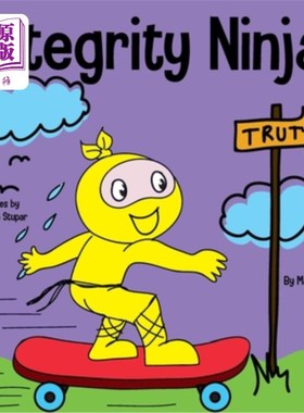 海外直订Integrity Ninja: A Social, Emotional Children's Book About Being Honest and Keep 诚信忍者:关于诚实和遵守承