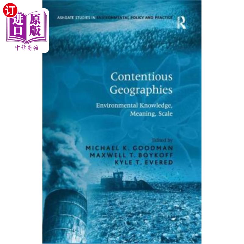 海外直订Contentious Geographies: Environmental Knowledge, Meaning, Scale 有争议的地理:环境知识、意义、规模