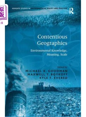 海外直订Contentious Geographies: Environmental Knowledge, Meaning, Scale 有争议的地理：环境知识、意义、规模