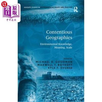 海外直订Contentious Geographies: Environmental Knowledge, Meaning, Scale 有争议的地理：环境知识、意义、规模