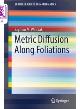 海外直订Metric Diffusion Along Foliations 沿叶理的度量扩散