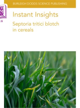 海外直订Instant Insights: Septoria Tritici Blotch in Cereals