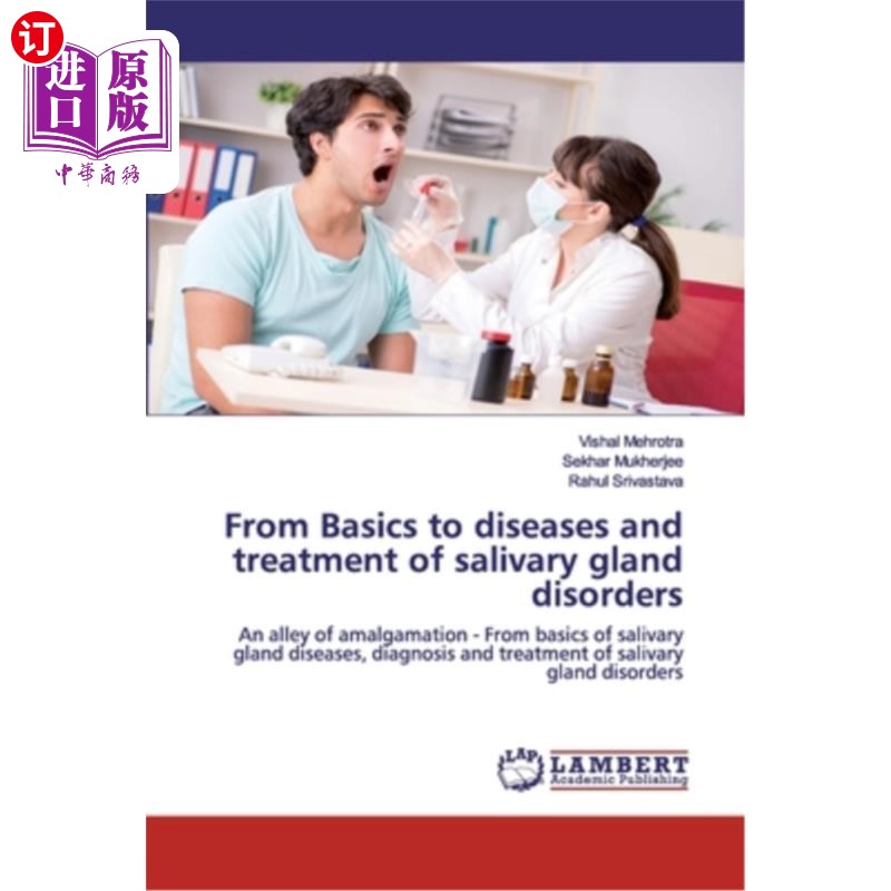 海外直订医药图书From Basics to diseases and treatment of salivary gland disorders从基础到疾病和唾液腺疾病的治疗