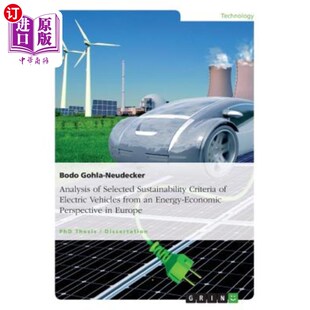 Vehicles 能源经济视角下欧洲电动汽车 Selected Energy from Electric Criteria Sustainability 海外直订Analysis