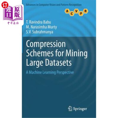 海外直订Compression Schemes for Mining Large Datasets: A Machine Learning Perspective 挖掘大型数据集的压缩方案:机器