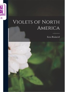 海外直订Violets of North America 北美的紫罗兰