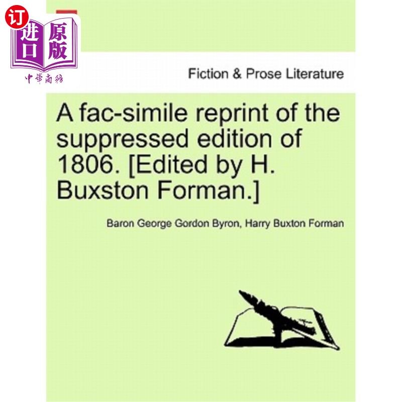 海外直订A Fac-Simile Reprint of the Suppressed Edition of 1806. [Edited by H. Buxston Fo 1806年封印版的复