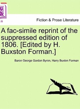 海外直订A Fac-Simile Reprint of the Suppressed Edition of 1806. [Edited by H. Buxston Fo 1806年封印版的复