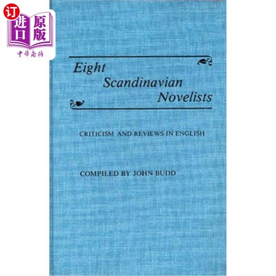 海外直订Eight Scandinavian Novelists: Criticism and Reviews in English 八名斯堪的纳维亚小说家:英语评论与评论