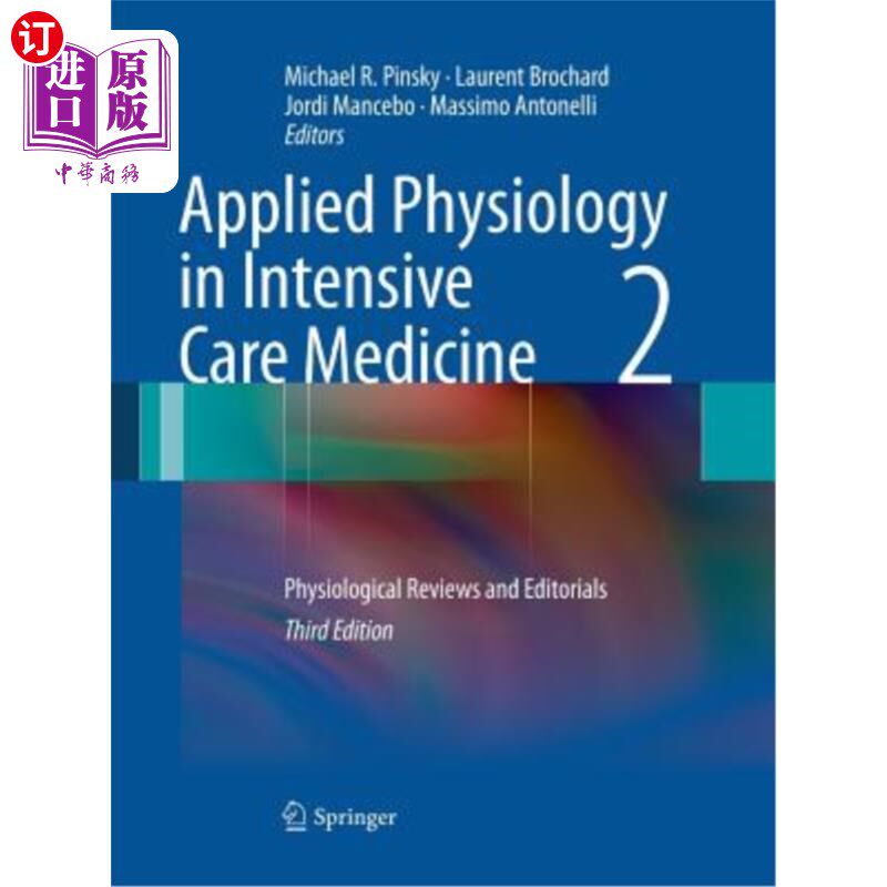 海外直订医药图书Applied Physiology in Intensive Care Medicine 2: Physiological Reviews and Edito 重症监护医学中的应