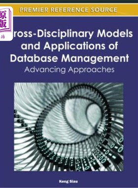 海外直订Cross-Disciplinary Models and Applications of Database Management: Advancing App 数据库管理的跨学科模型与应
