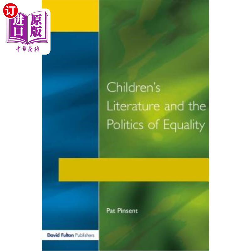 海外直订Childrens Literature and the Politics of Equality 儿童文学与平等政治