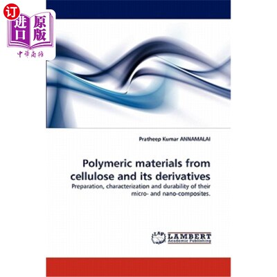 海外直订Polymeric Materials from Cellulose and Its Derivatives 纤维素及其衍生物的高分子材料