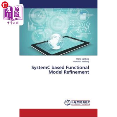 海外直订Systemc Based Functional Model Refinement 基于系统的功能模型细化