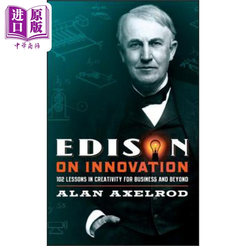 现货 爱迪生论创新 商业及其它创造力102讲 Edison On Innovation 英文原版 ALAN AXELROD 企业管理【中商原版】,书籍/杂志/报纸,原版其它,淘宝优惠券,粉丝福利购,淘宝优惠卷