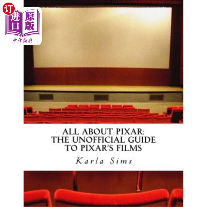 海外直订All About Pixar: The Unofficial Guide To Pixar's Films 关于皮克斯的一切：皮克斯电影的非官方指南
