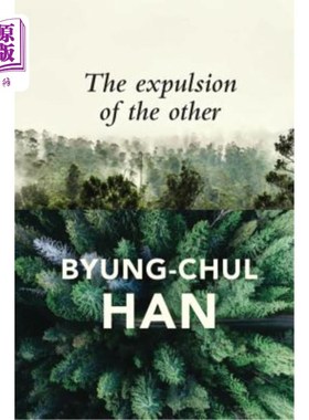 海外直订The Expulsion of the Other: Society, Perception and Communication Today 《他者的驱逐:今天的社会、感知与交流