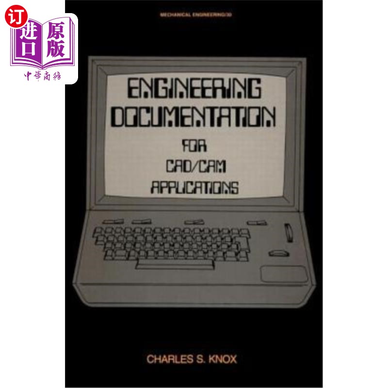 海外直订Engineering Documentation for CAD/CAM Applications CAD/CAM应用的工程文档