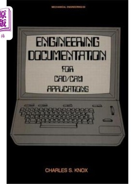 海外直订Engineering Documentation for CAD/CAM Applications CAD/CAM应用的工程文档