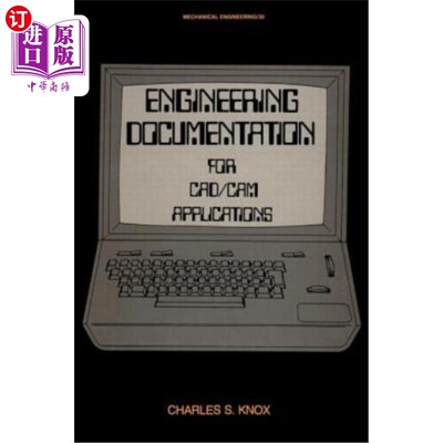 海外直订Engineering Documentation for CAD/CAM Applications CAD/CAM应用的工程文档