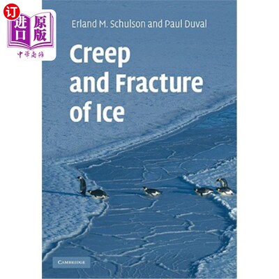 海外直订Creep and Fracture of Ice 冰的蠕变和断裂