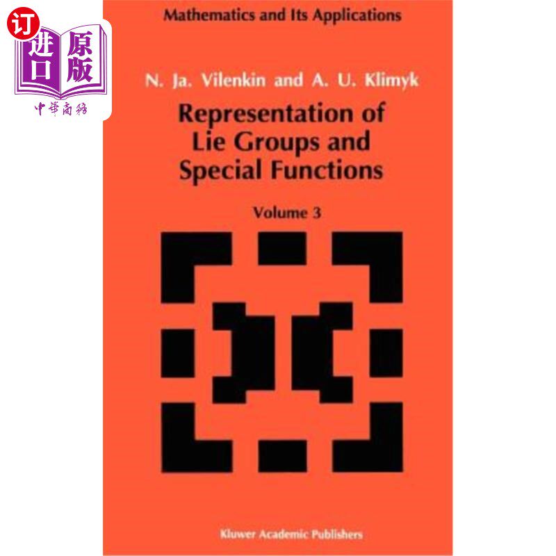 海外直订Representation of Lie Groups and Special Functions: Volume 3: Classical and Quan 李群与特殊函数的表示：第3卷：