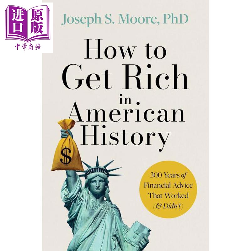 预售 如何在美国历史中发财 300年的财务建议 How to Get Rich in American History 英文原版 Joseph S Moore Phd【中商原版】