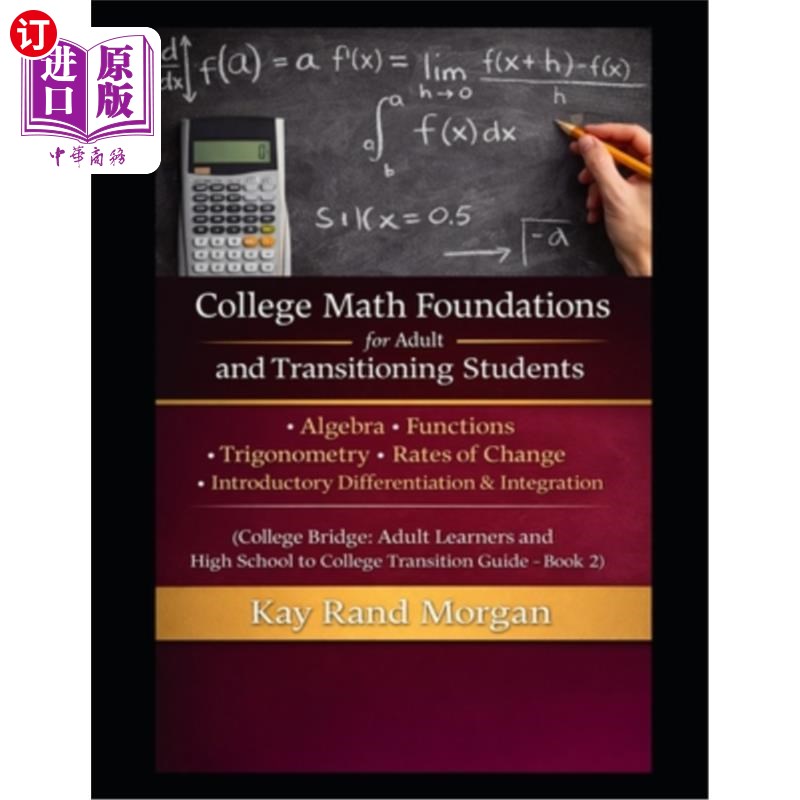 海外直订College Math Foundations for Adult and Transitioning Students: Algebra - Functio 大学数学基础成人和过渡学生