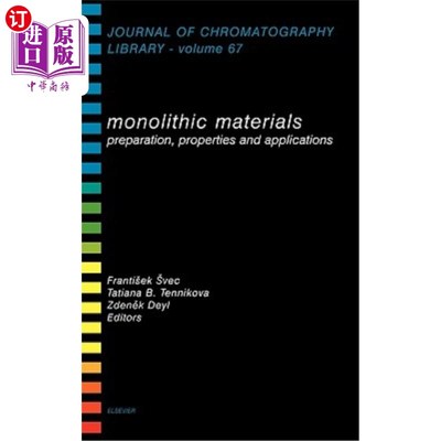 海外直订Monolithic Materials: Preparation, Properties and Applications Volume 67 单片材料:制备，性能和应用卷67