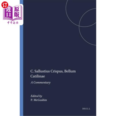 海外直订C. Sallustius Crispus, Bellum Catilinae: A Commentary C. Sallustius Crispus， Bellum Catilinae：注释