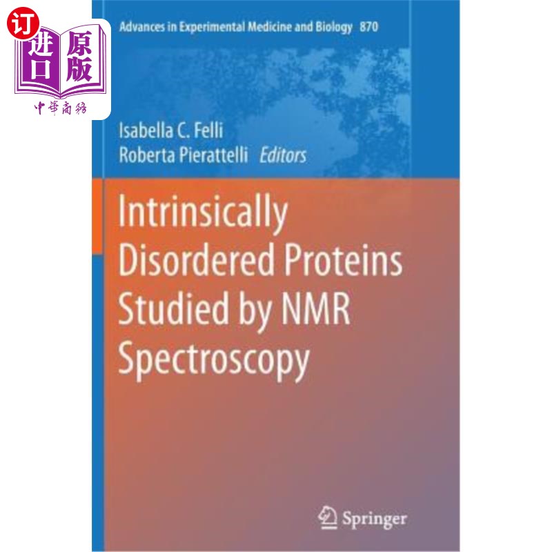 海外直订Intrinsically Disordered Proteins Studied by NMR Spectroscopy 核磁共振波谱研究内在无序蛋白质