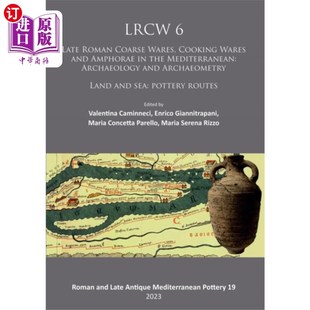 海外直订LRCW 考古和考古 罗马晚期粗陶器 Wares Roman 炊具和双耳罐 a... Late LRCW 地中海 Cooking Coarse