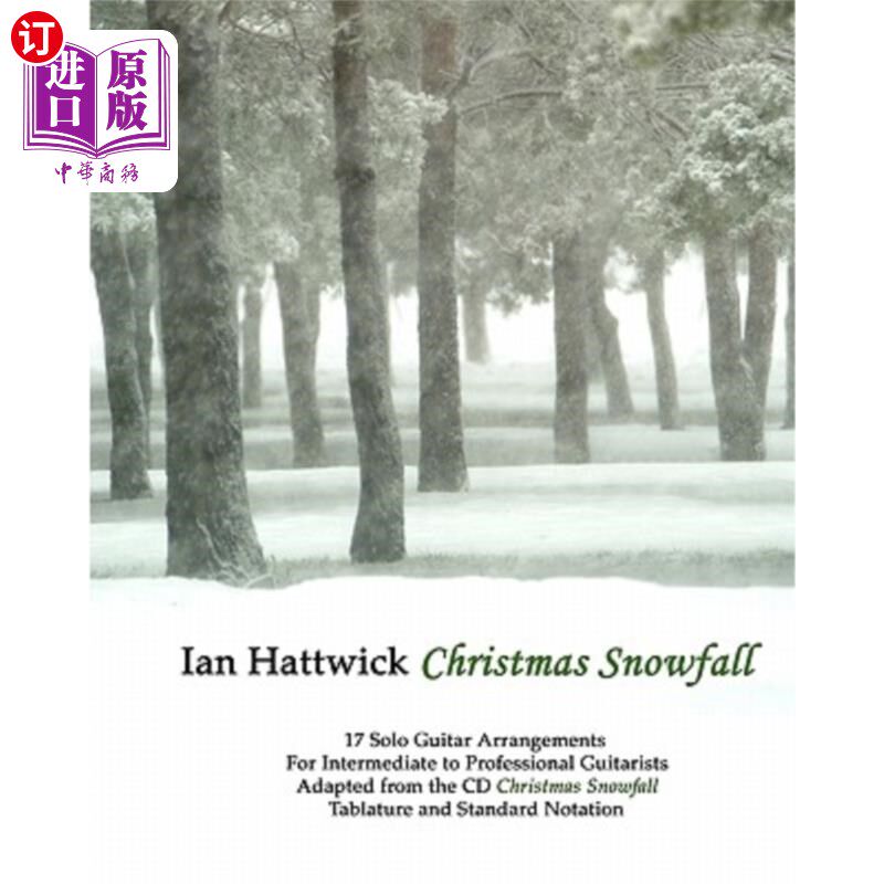 海外直订Christmas Snowfall: Holiday Music For Acoustic Guitar 圣诞降雪：原声吉他的节日音乐
