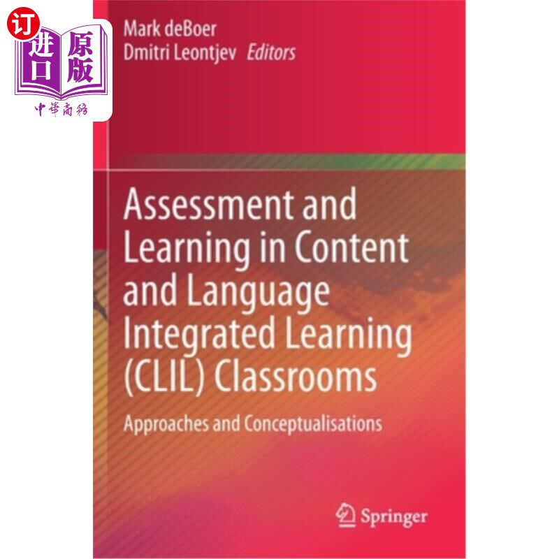 海外直订Assessment and Learning in Content and Language Integrated Learning (CLIL) Class 内容与语言整合学习(CLIL)