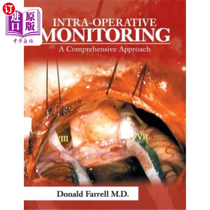海外直订Intra-Operative Monitoring: A Comprehensive Approach 术中监测：一种综合方法