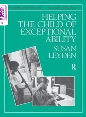 海外直订Helping the Child with Exceptional Ability 帮助有特殊能力的孩子