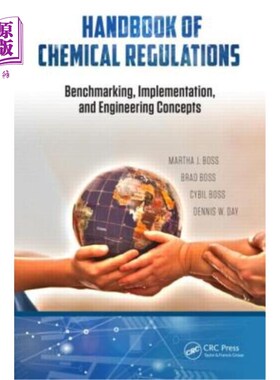 海外直订Handbook of Chemical Regulations: Benchmarking, Implementation, and Engineering  化学法规手册:基准，实施和