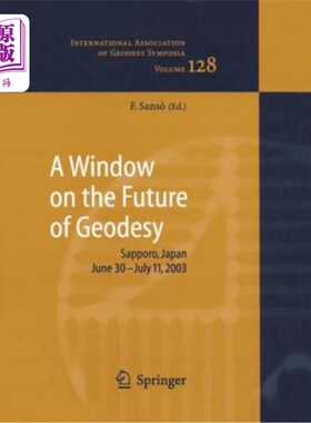 海外直订A Window on the Future of Geodesy: Proceedings of the International Association  测量学的未来之窗:国际测量