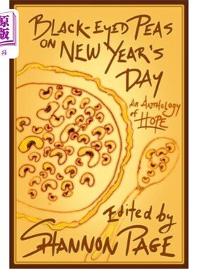 海外直订Black-Eyed Peas on New Year's Day: An Anthology of Hope 新年的黑眼豆豆:希望选集