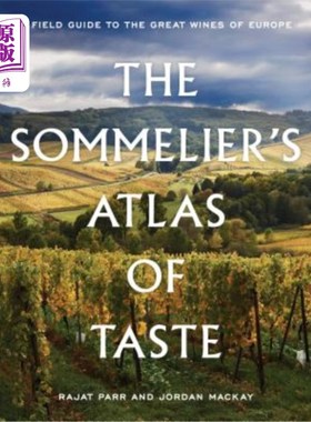海外直订The Sommelier's Atlas of Taste: A Field Guide to the Great Wines of Europe 品酒师的品味图谱：欧洲优质葡萄酒