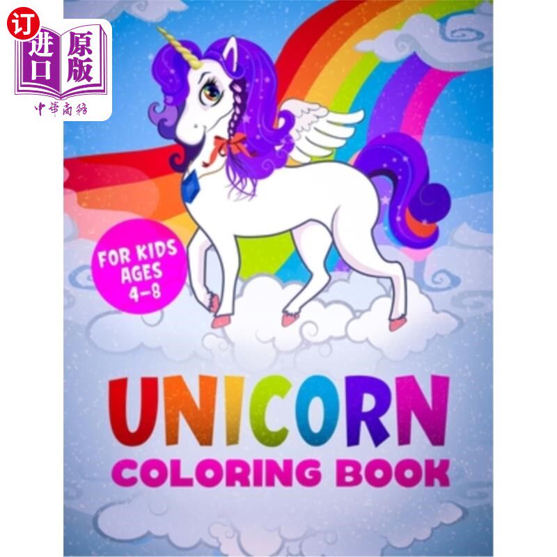 海外直订Unicorn Coloring Book For Kids Ages 4-8: Simply For You Coloring 独角兽着色书4-8岁的孩子:简单地为你着色