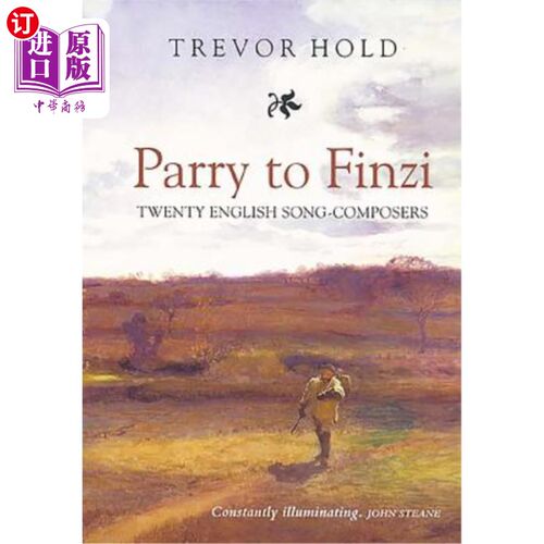 海外直订Parry to Finzi: Twenty English Song-Composers 帕里·芬齐：二十位英国歌曲作曲家
