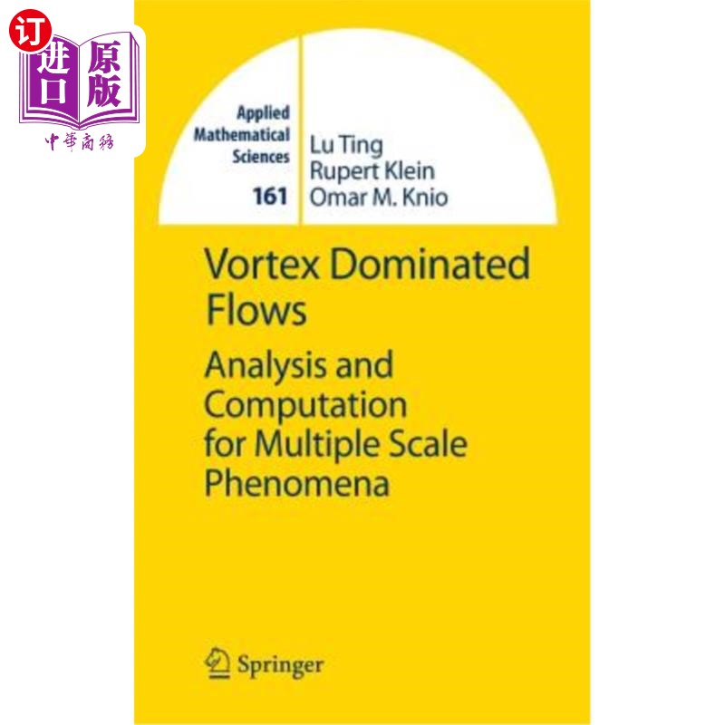 海外直订Vortex Dominated Flows: Analysis and Computation for Multiple Scale Phenomena 旋涡主导流动:多尺度现象的分析