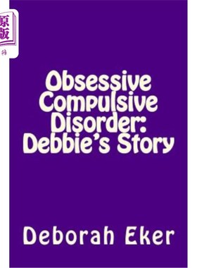海外直订医药图书Obsessive Compulsive Disorder: Debbie's Story 强迫症：黛比的故事