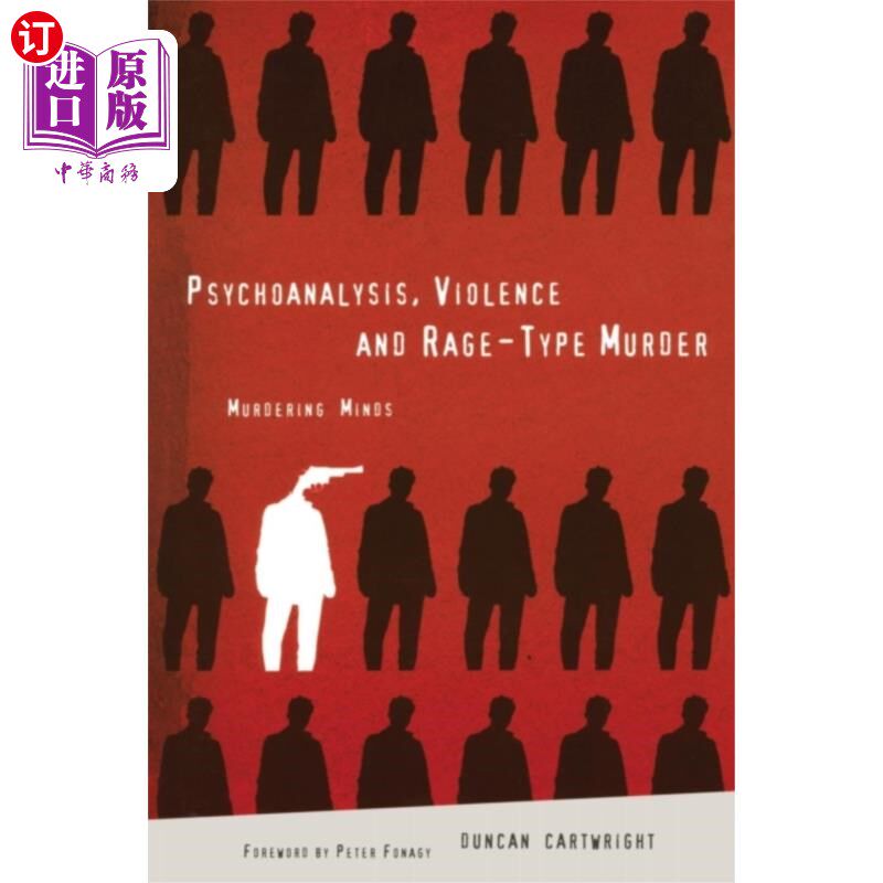 海外直订Psychoanalysis, Violence and Rage-Type Murder 精神分析，暴力和暴怒型谋杀