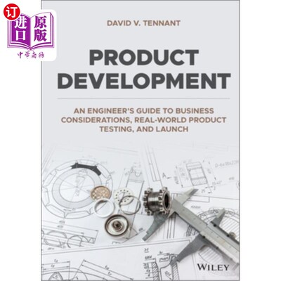 海外直订Product Development: An Engineer's Guide to Business Considerations, Real-World  产品开发:业务考虑、实际产