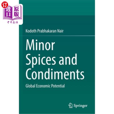 海外直订Minor Spices and Condiments: Global Economic Potential 香料和调味品:全球经济潜力