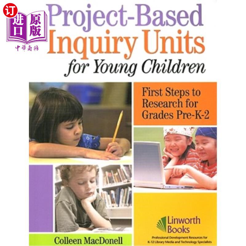海外直订Project-Based Inquiry Units for Young Children: First Steps to Research for Grad 基于项目的幼儿探究单元：K-